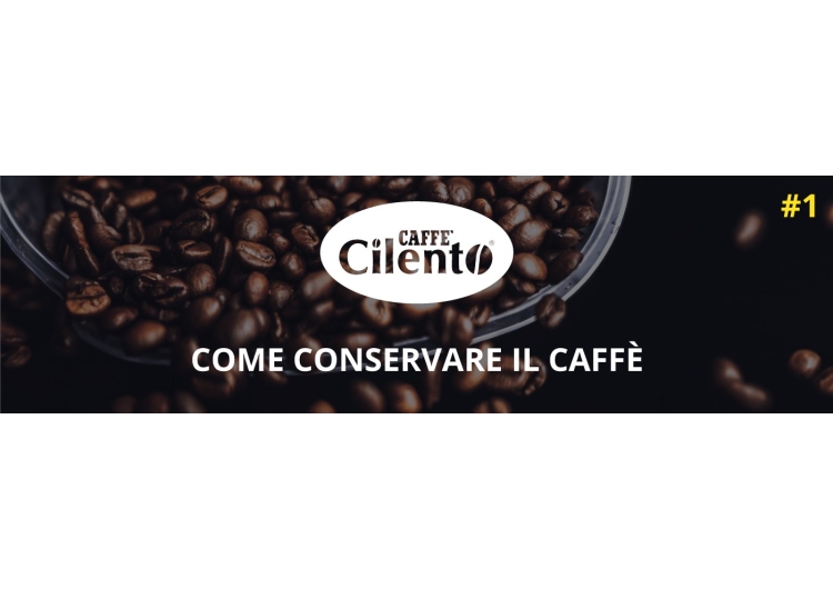 Come conservare il caffè